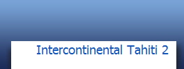 Intercontinental Tahiti 2